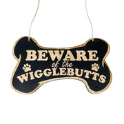 Sign - CUSTOM Beware of the Wigglebutts Sign