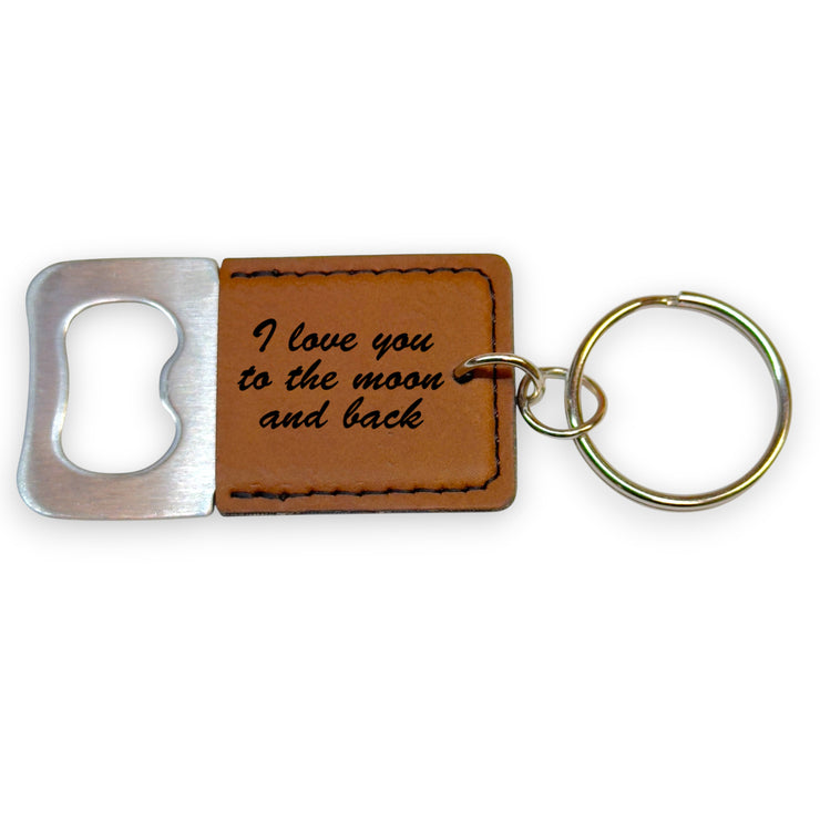 Keychain - Bottle Opener - I love you to the moon and back - Leather