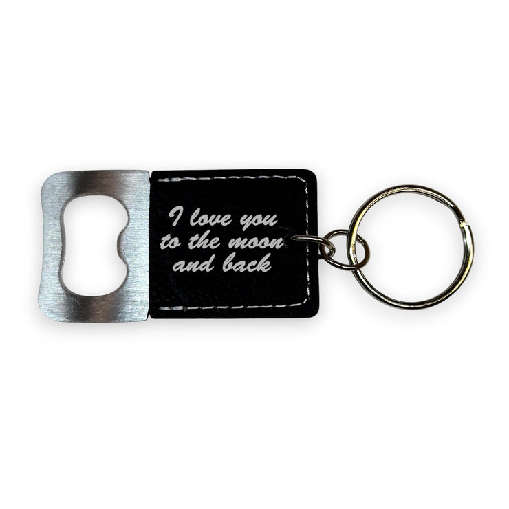 Keychain - Bottle Opener - I love you to the moon and back - Leather