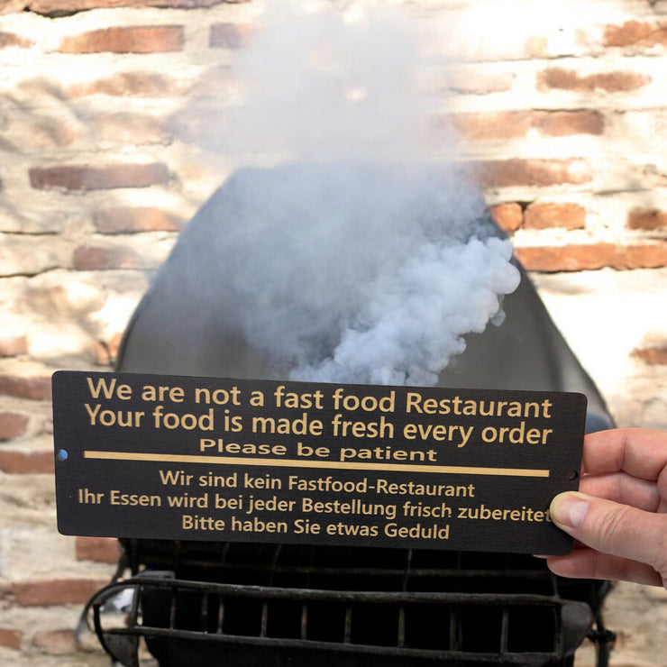 Sign - BLACK - CUSTOM English and German - We are not a fast food restaurant please be patient Sign