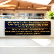 Sign - BLACK - CUSTOM English and French - We are not a fast food restaurant please be patient Sign (Copy)