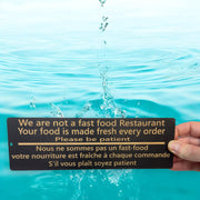 Sign - BLACK - CUSTOM English and French - We are not a fast food restaurant please be patient Sign (Copy)