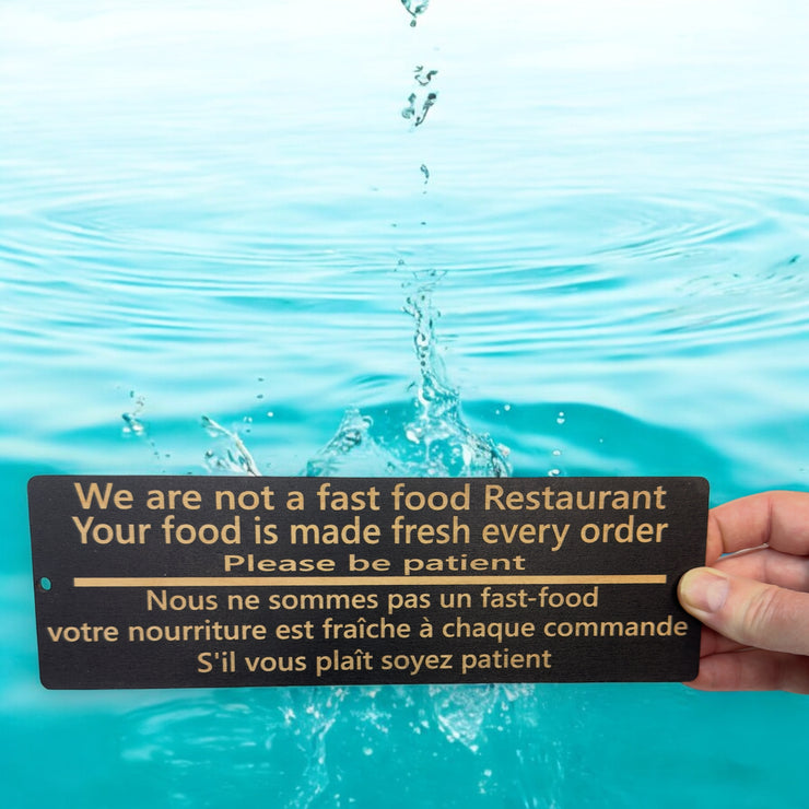 Sign - BLACK - CUSTOM English and French - We are not a fast food restaurant please be patient Sign (Copy)