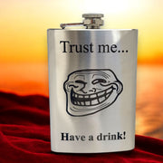 8oz Trust Me Have a Drink Stainless Steel Flask