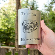 8oz Trust Me Have a Drink Stainless Steel Flask