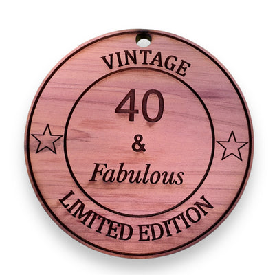 40 and Fabulous - Cedar Ornament