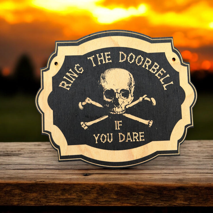 Ring the Doorbell If You Dare - Black Halloween Door Sign