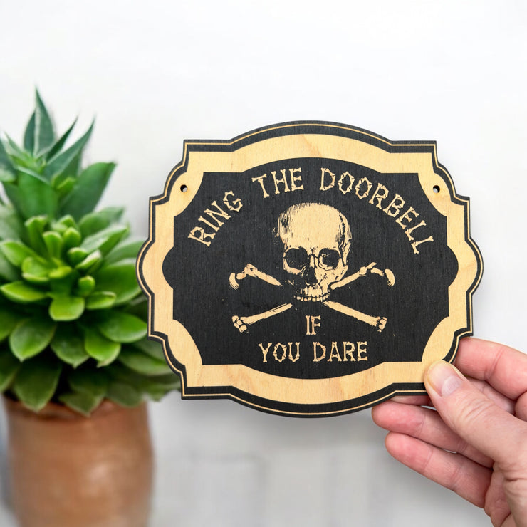 Ring the Doorbell If You Dare - Black Halloween Door Sign