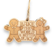 Ornament - Bake the World a Better Place - Raw Wood 4x2in