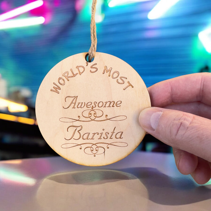 Worlds most Awesome Barista - Ornament