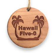 Hawaii Five-0 - Cedar Ornament