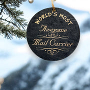 Ornament - Worlds most awesome Mail Carrier  - BLACK Ornament