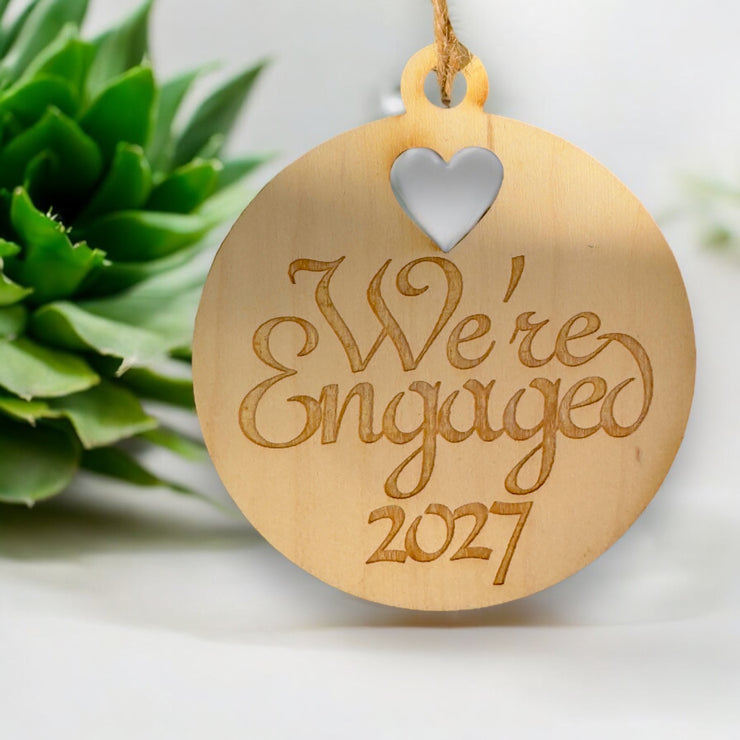 Ornament - We're Engaged 2027 - Raw Wood 3x3in