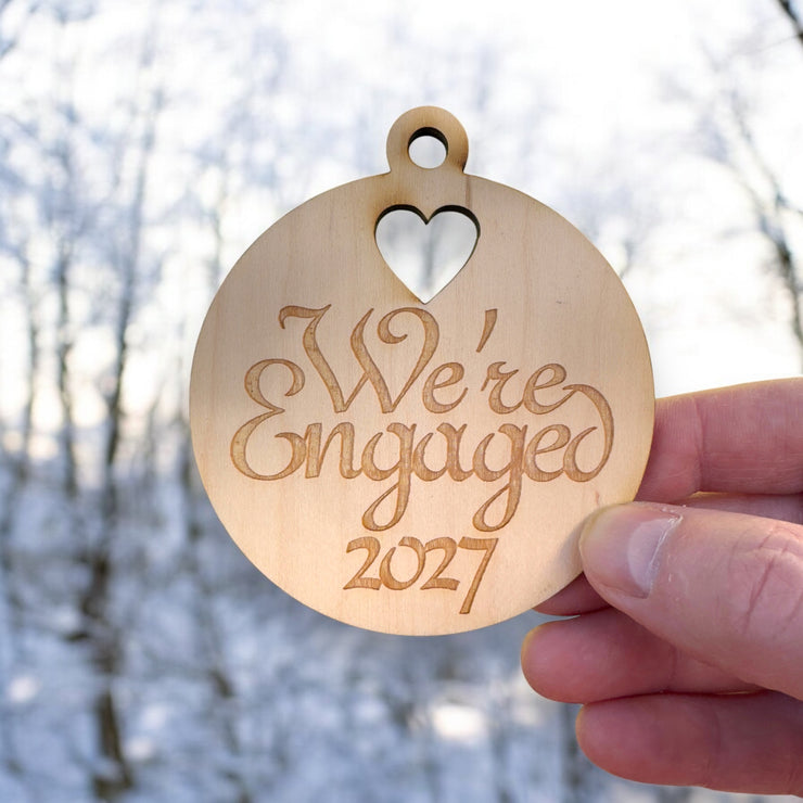 Ornament - We're Engaged 2027 - Raw Wood 3x3in