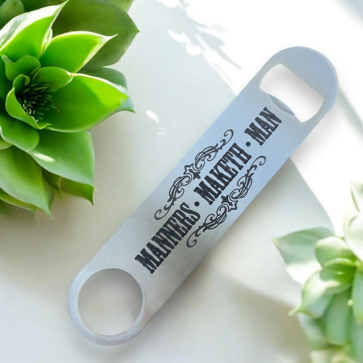 Bottle Opener - Manners Maketh Man