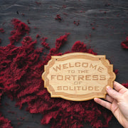 Sign - CUSTOM - Welcome to the Fortress of Solitude - Door Sign