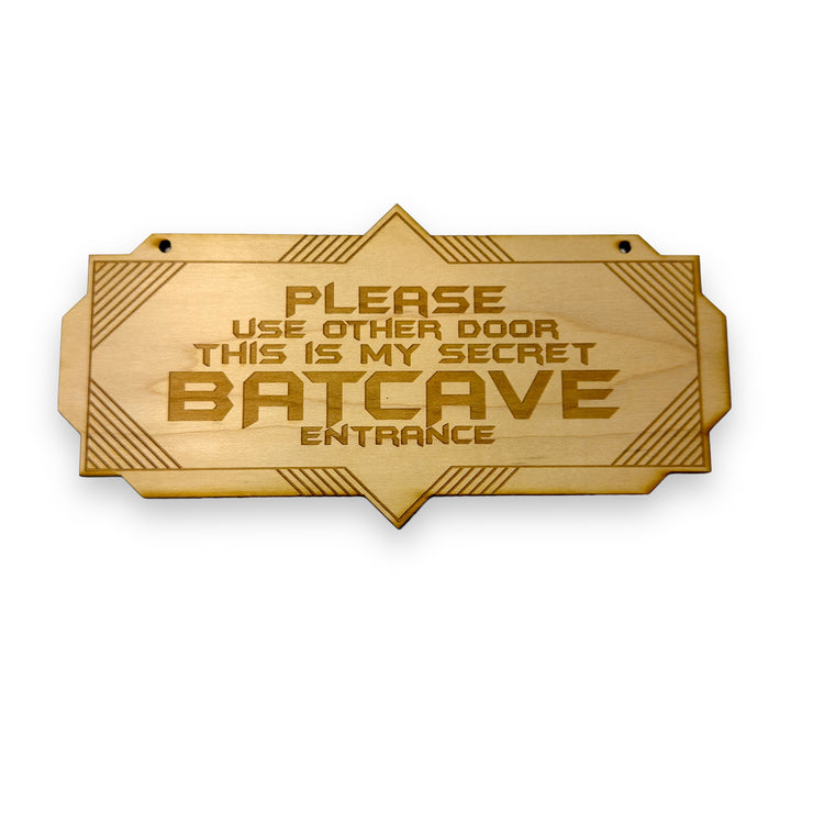 Sign - Secret Batcave Entrance - Door Sign