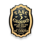 Take 3 Candies or Be Cursed - Black Halloween Door Sign 11x15