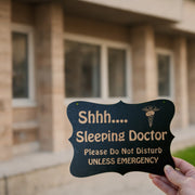 Shhh Sleeping Doctor Door Sign 9x6.5in Painted Wood