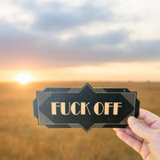 F_ck Off - Black Door Sign - Art Deco