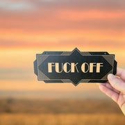 F_ck Off - Black Door Sign - Art Deco