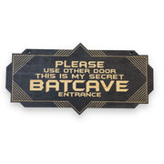 Sign - Secret Batcave Entrance - Door Sign