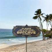 Secret Batcave Entrance - Black Door Sign 4x8