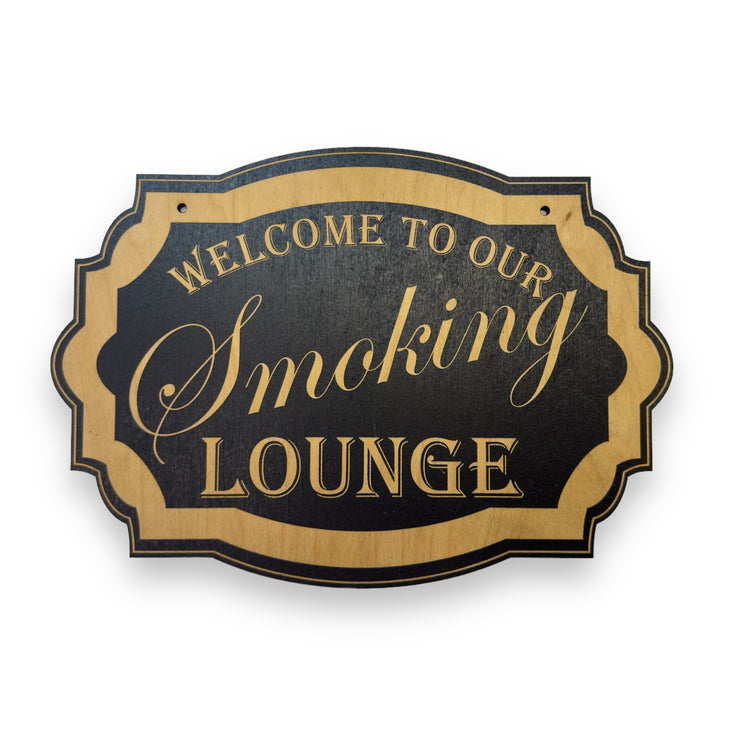 Welcome to Our Smoking Lounge - Black Door Sign 7x9.5in