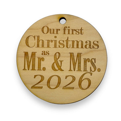 Ornament - 2026 Our First Christmas as Mr and Mrs - Raw Wood 3x3in