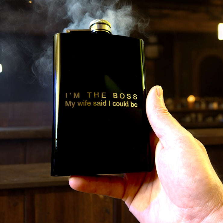 8oz Im the boss my wife said I could be Black Flask