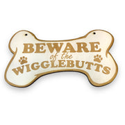 Sign - CUSTOM Beware of the Wigglebutts Sign