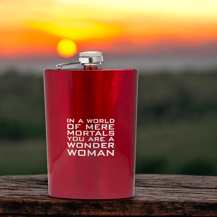 8oz RED In a World of Mere Mortals You Are a W W Flask