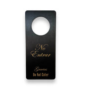 Door Hanger - Spanish Language - No Entrar - Do not Enter - 9x4