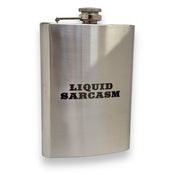 8oz Liquid Sarcasm Stainless Flask