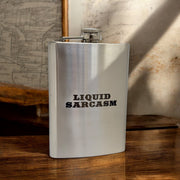 8oz Liquid Sarcasm Stainless Flask