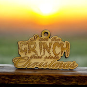 Ornament - I Am the Grinch That Stole Christmas - Raw Wood 2x3in