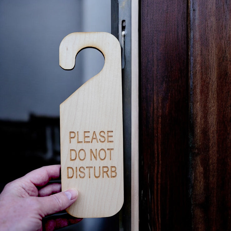 Please Do Not Disturb Door sign Second Edition - Wood