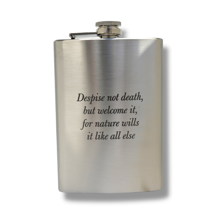 8oz Despise not death but welcome it Marcus Aurelius SS Flask