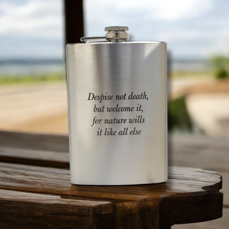 8oz Despise not death but welcome it Marcus Aurelius SS Flask