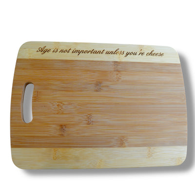 Age is not important unless you're cheese Cutting Board Bamboo CTCBTT14