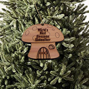 Mushroom House Worlds Most Awesome Godmother - Cedar Ornament