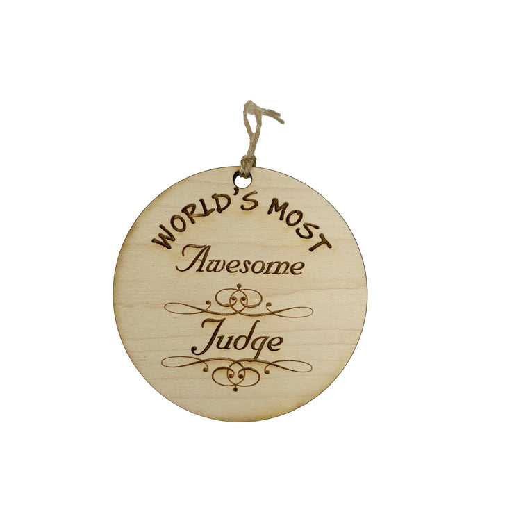 Worlds most Awesome Judge - Ornament